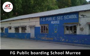 Boarding Schools in Murree FG Public Boarding School Best Boarding Schools in Murree {Top-Rated Schools}