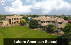 Lahore American School 15 Best IB Schools in Lahore {Top Rated Schools}