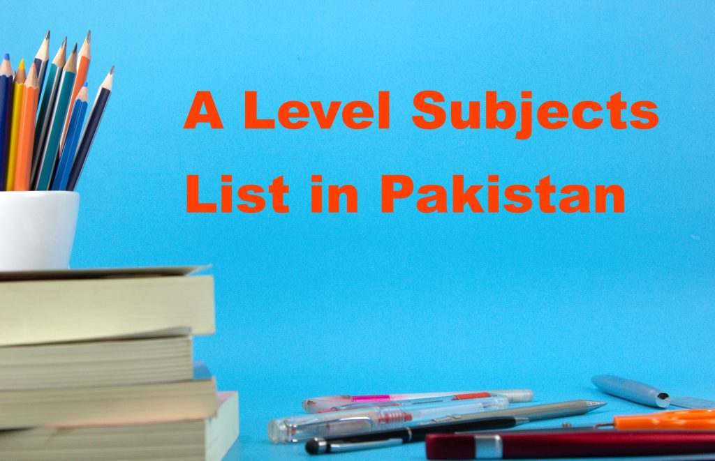 a-level-subjects-list-in-pakistan-2023-24-compulsory-optional